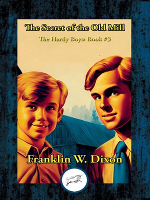 cover image of The Secret of the Old Mill